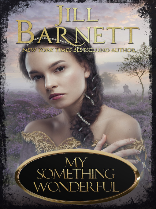 Title details for My Something Wonderful by Jill Barnett - Available